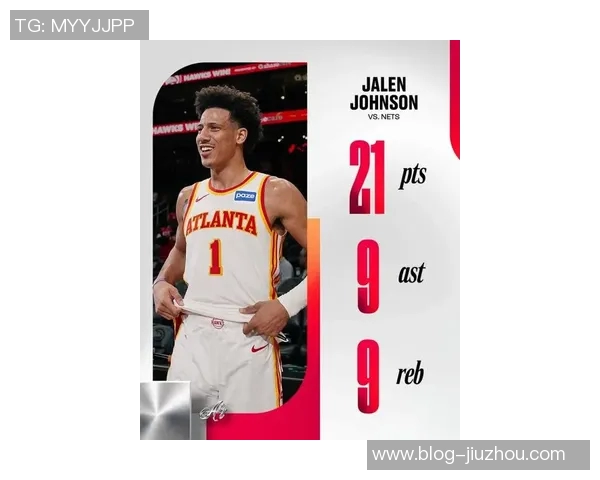 杰伦约翰逊今日表现惊艳创历史30三双加7抢断成09年保罗后首人